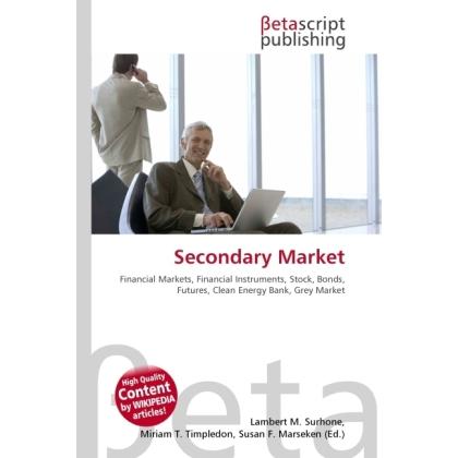 Thumbnail - Secondary Market, Fachbücher von Miriam T. Timpledon, Susan F. Marseken, Lambert M. Surhone