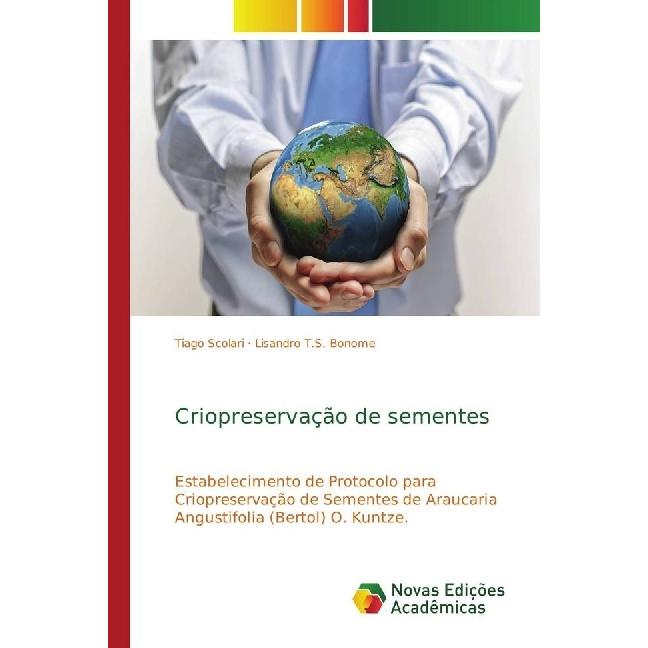Criopreservação de sementes, Fachbücher von Lisandro T.S. Bonome, Tiago Scolari