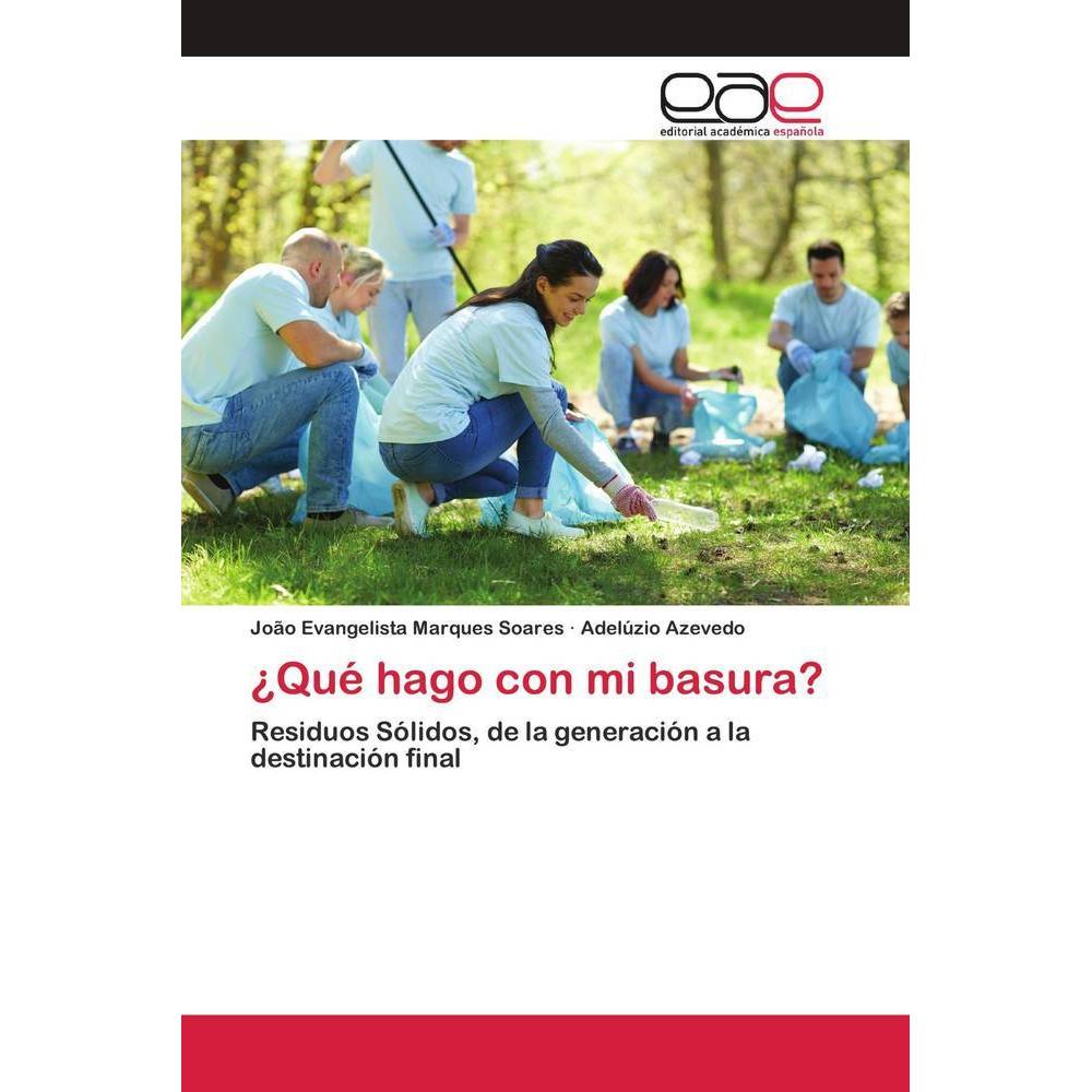 ¿Qué hago con mi basura?, Fachbücher von João Evangelista Marques Soares, Adelúzio Azevedo