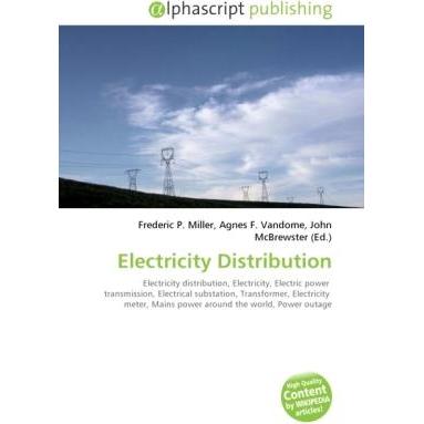 Electricity Distribution, Fachbücher von Agnes F. Vandome, Frederic P. Miller, John McBrewster