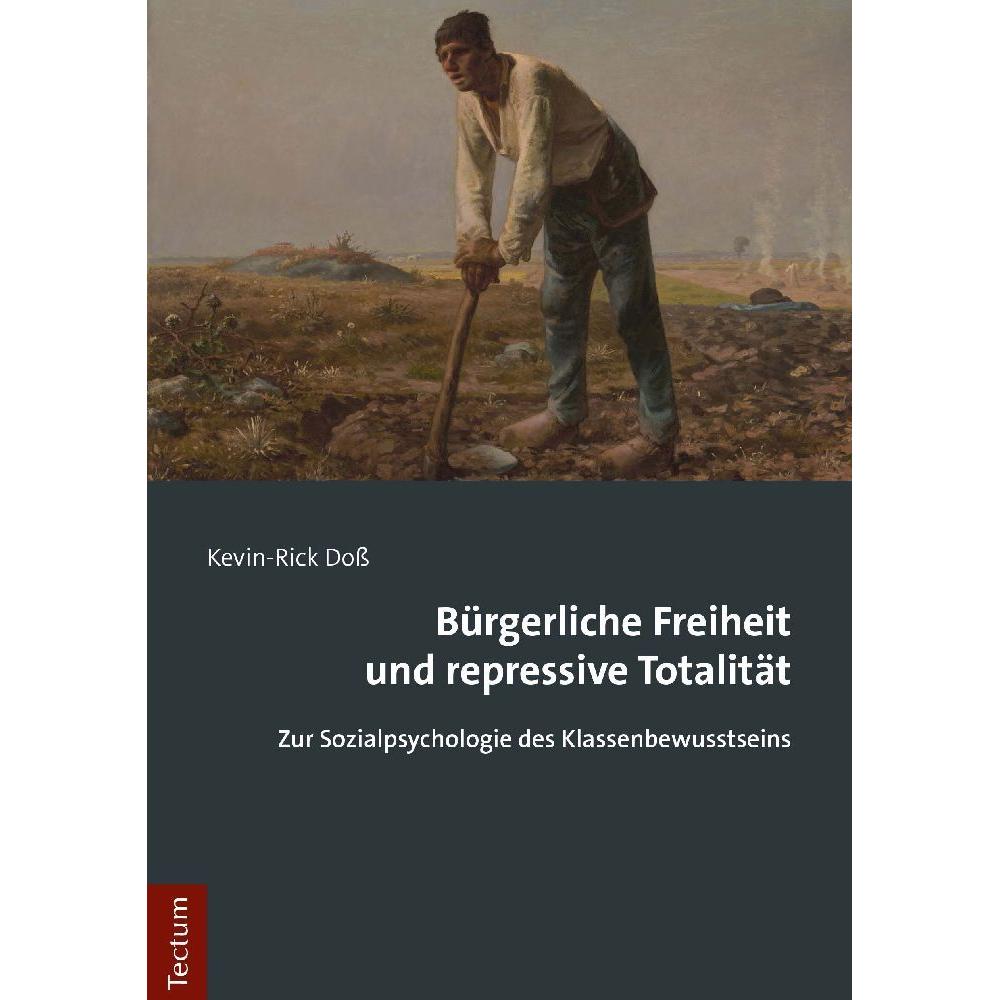 Bürgerliche Freiheit und repressive Totalität, Fachbücher von Kevin-Rick Doss