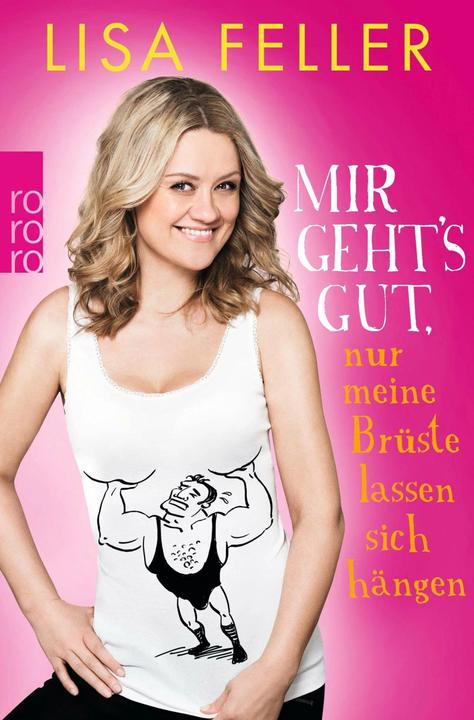 Produktbild Mir geht's gut, nur meine Brüste lassen sich hängen (Deutsch, Till Hoheneder, 2019)
