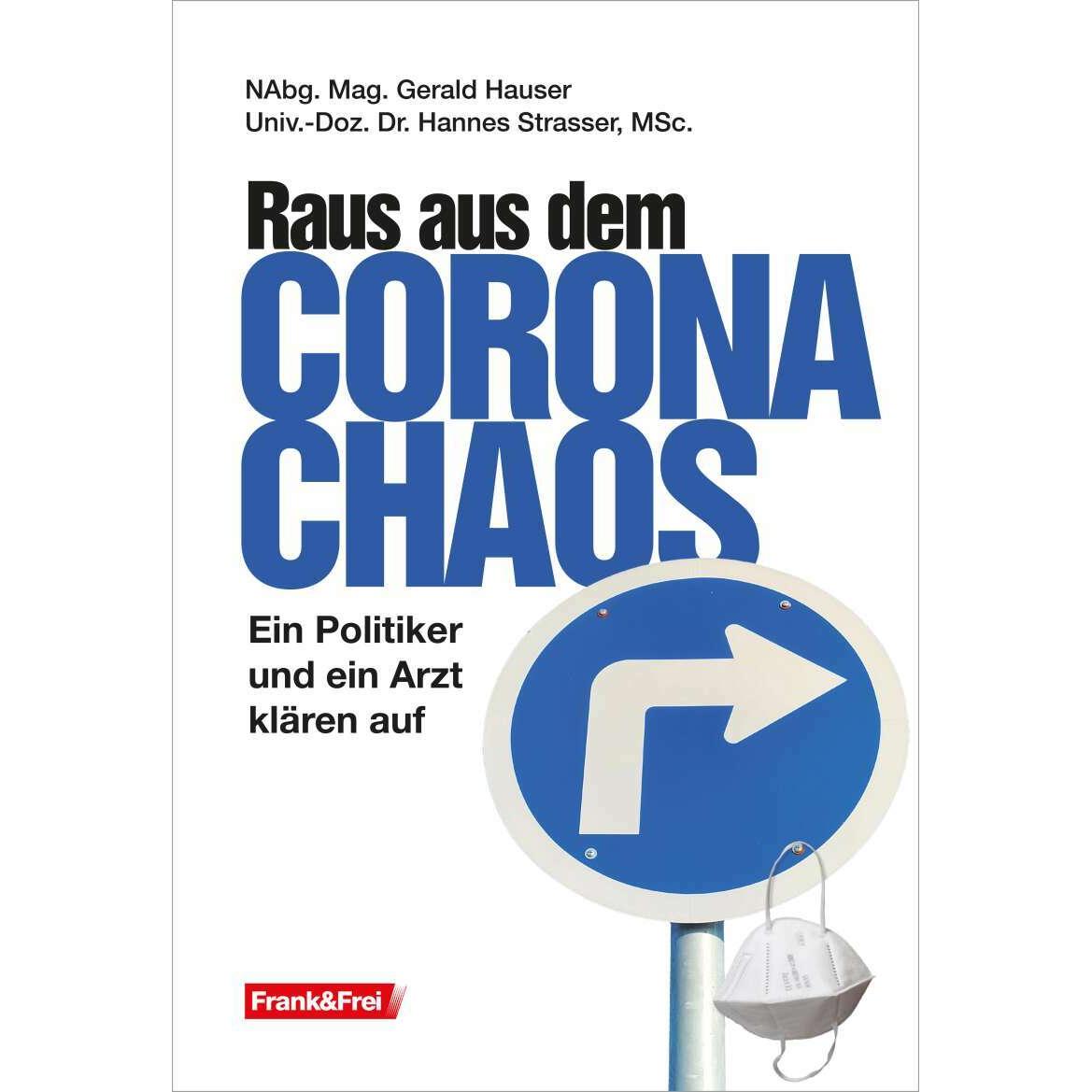 Raus aus dem Corona-Chaos, Ratgeber von Hauser Gerald, Strasser Hannes