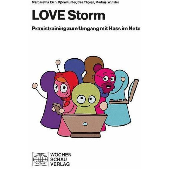 LOVE Storm, Fachbücher von Margaretha Eich, Markus Wutzler, Bea Tholen, Björn Kunter