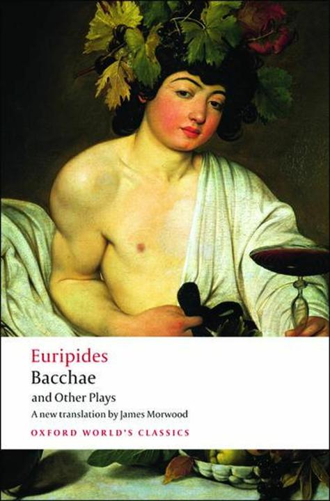 Produktbild Bacchae and Other Plays (Englisch, Edith Hall, Euripides, James Morwood, 2008)