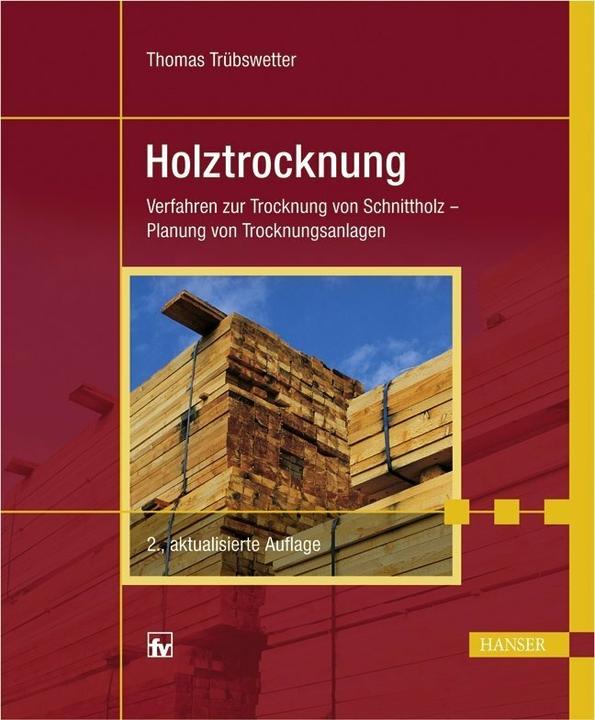 Produktbild Holztrocknung (Deutsch, Thomas Trübswetter, 2009)