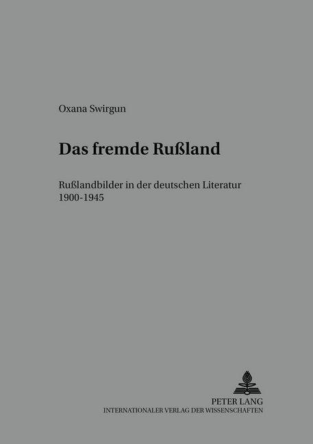 Produktbild Das fremde Russland (Deutsch, Oxana Swirgun, 2006)