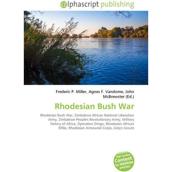 Rhodesian Bush War, Fachbücher von Agnes F. Vandome, Frederic P. Miller, John McBrewster