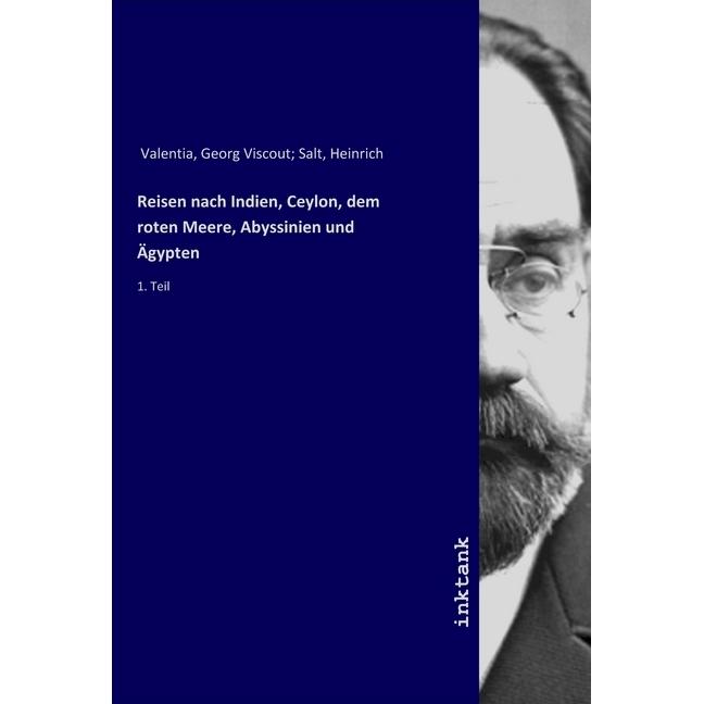 Reisen nach Indien, Ceylon, dem roten Meere, Abyssinien und Ägypten, Ratgeber von George Viscount Valentia