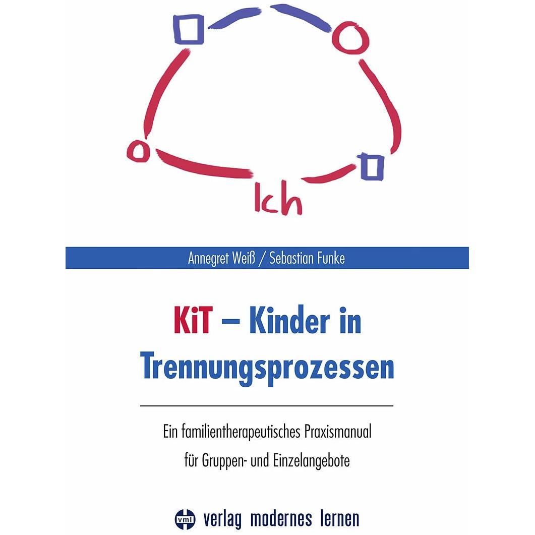 KiT - Kinder in Trennungsprozessen, Fachbücher von Sebastian Funke, Annegret Weiss