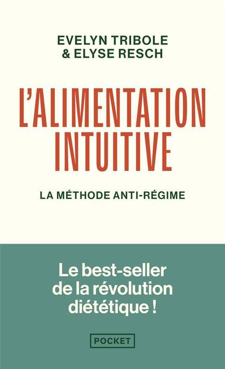 Image du produit L'alimentation intuitive : la méthode anti-régime (Français, Tribole Evelyn, Resch Elyse, 2024)