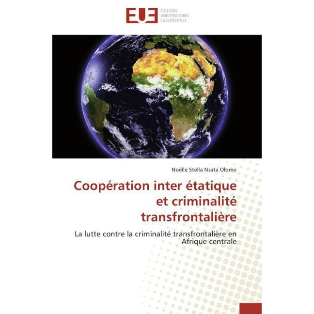Coopération inter étatique et criminalité transfrontalière, Fachbücher