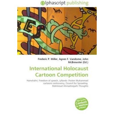 International Holocaust Cartoon Competition, Fachbücher von Agnes F. Vandome, Frederic P. Miller, John McBrewster