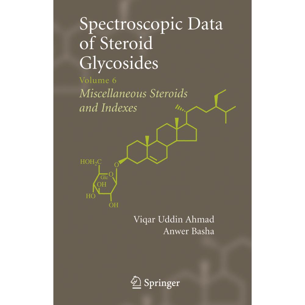 Spectroscopic Data of Steroid Glycosides, Fachbücher von Viqar Uddin Ahmad, Anwer Basha