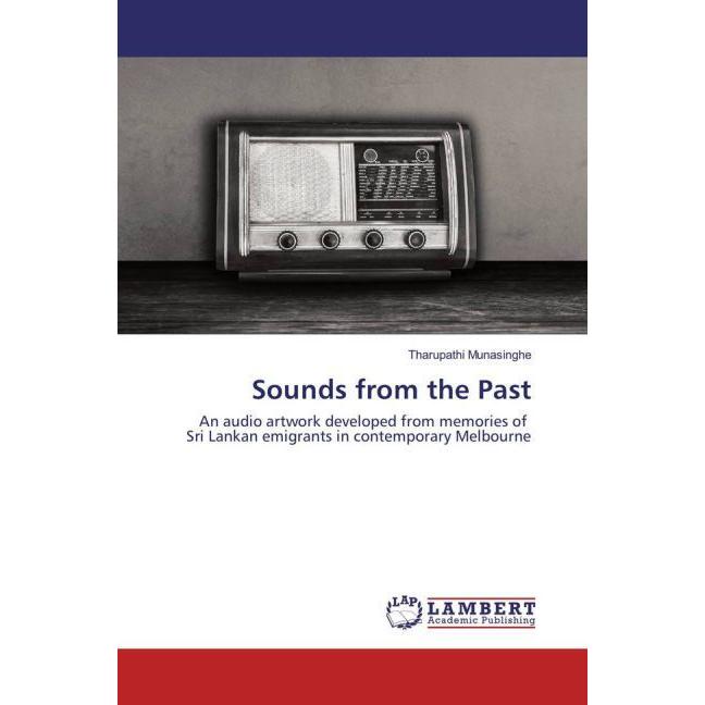 Sounds from the Past, Fachbücher von Tharupathi Munasinghe
