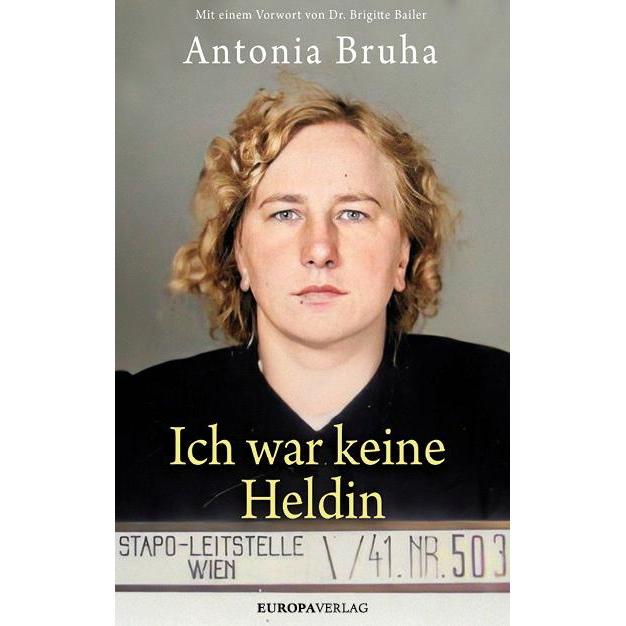 Ich war keine Heldin, Fachbücher von Sonja Spreng, Antonia Bruha, Billie Rehwald