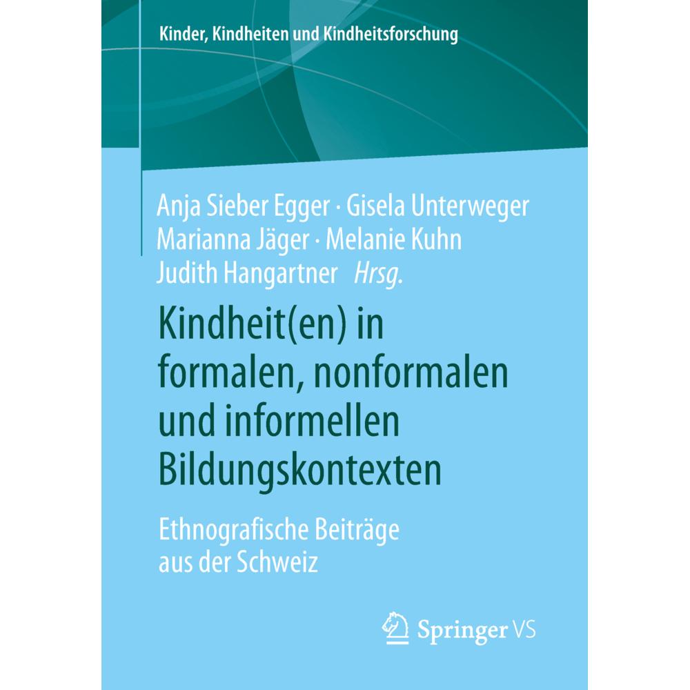 Kindheit(en) in formalen, nonformalen und informellen Bildungskontexten, Fachbücher von Gisela Unterweger, Anja Sieber E...