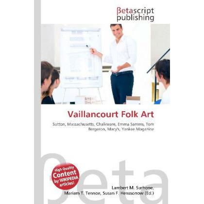 Vaillancourt Folk Art, Fachbücher von Mariam T. Tennoe, Susan F. Henssonow, Lambert M. Surhone