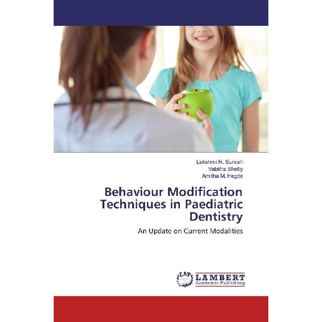 Behaviour Modification Techniques in Paediatric Dentistry, Fachbücher von Vabitha Shetty, Amitha M. Hegde, Lekshmi R. Su...