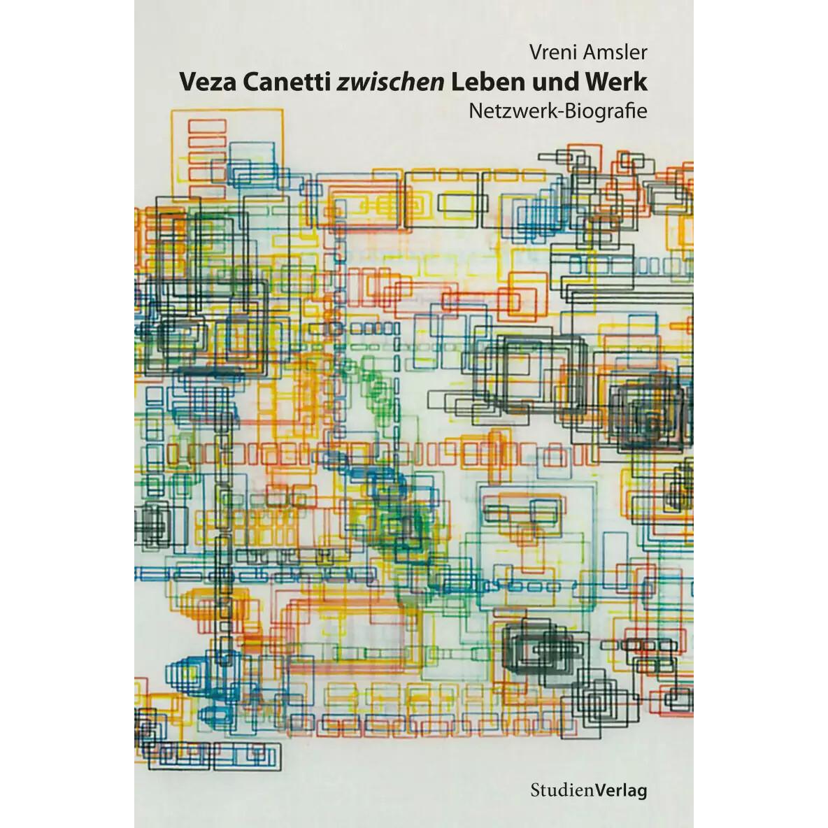 Veza Canetti zwischen Leben und Werk, Fachbücher von Vreni Amsler