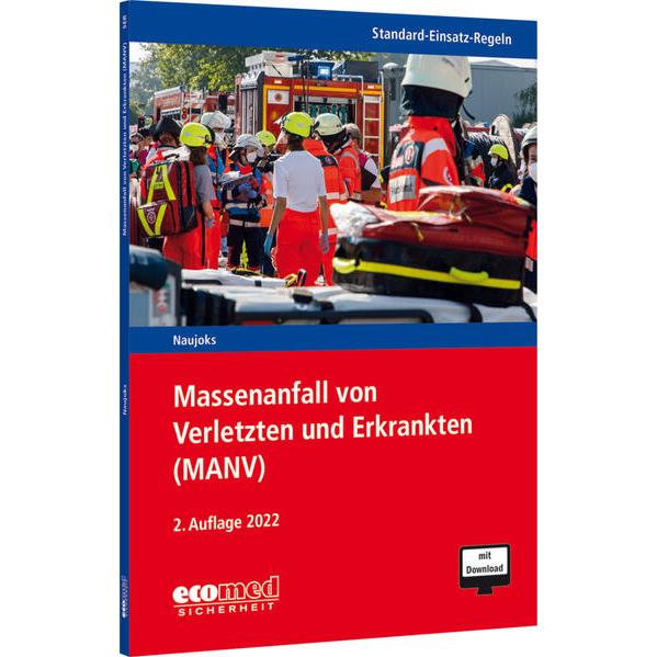 Standard-Einsatz-Regeln: Massenanfall von Verletzten und Erkrankten (MANV), Fachbücher von Marcus Hantsche, Jens Keck, F...