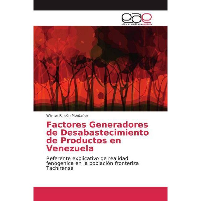 Factores Generadores de Desabastecimiento de Productos en Venezuela, Fachbücher von Wilmer Rincón Montañez