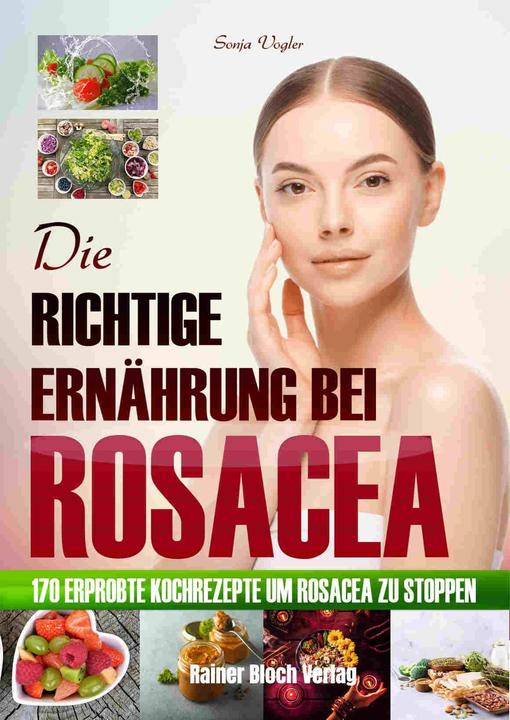 Actual product image Die richtige Ernährung bei Rosacea (German, Sonja Vogler, 2020)