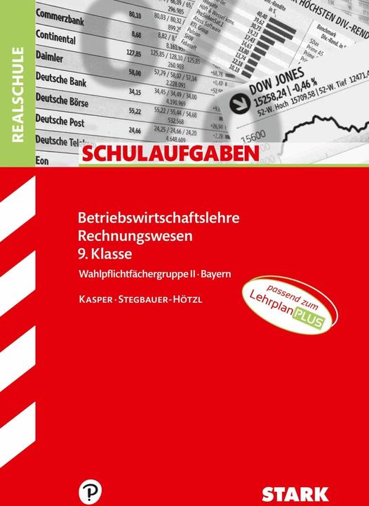 Actual product image Schulaufgaben Realschule - BwR 9. Klasse - Bayern (German, Cornelia Kasper, Ursula Stegbauer-Hötzl, 2022)