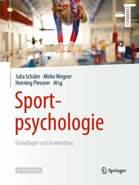 Sportpsychologie (Deutsch, Henning Plessner, Julia Schüler, Mirko Wegner, 2019)