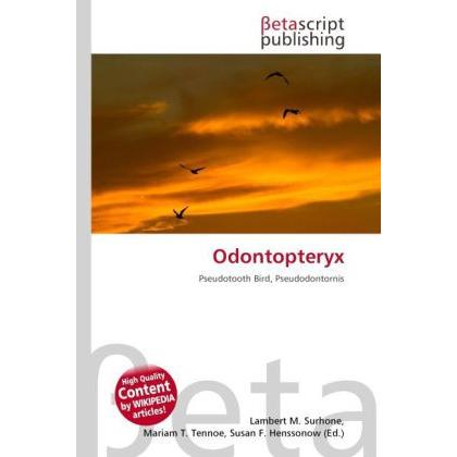 Odontopteryx, Fachbücher von Susan F. Henssonow, Lambert M. Surhone, Mariam T. Tennoe