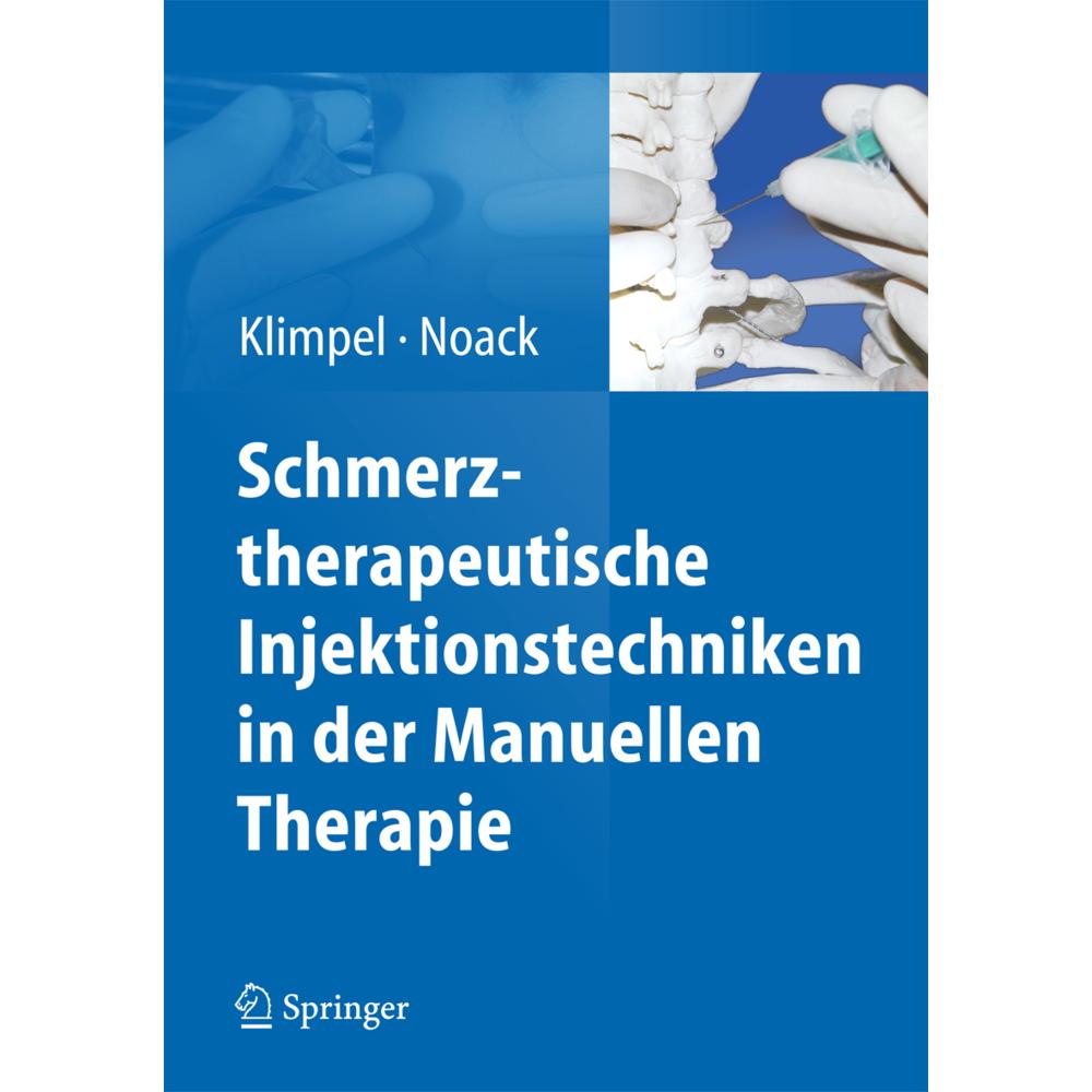 Schmerztherapeutische Injektionstechniken in der Manuellen Therapie, Fachbücher
