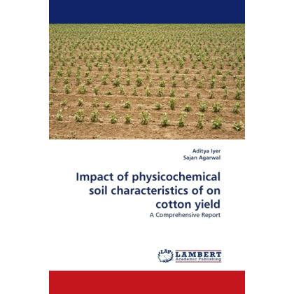 Impact of physicochemical soil characteristics of on cotton yield, Fachbücher