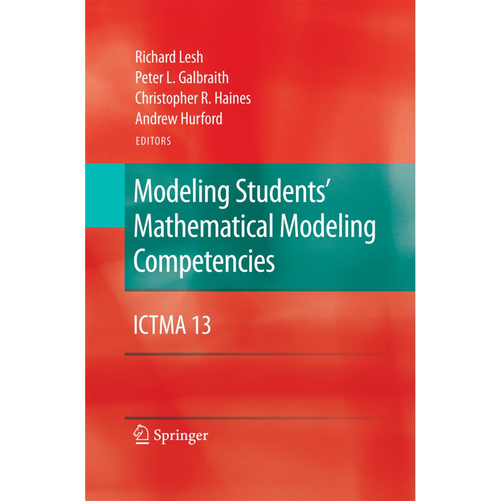 Modeling Students' Mathematical Modeling Competencies, Fachbücher von Andrew Hurford, Christopher R. Haines, Peter L. Ga...