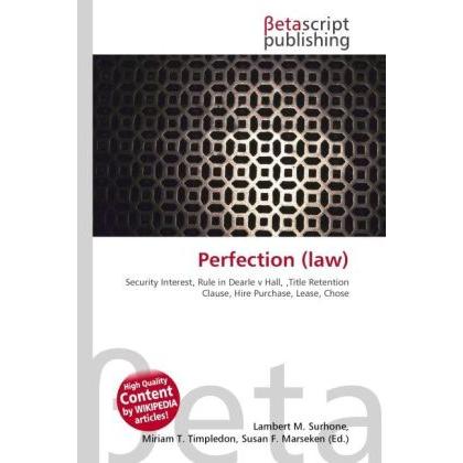 Perfection (law), Fachbücher von Miriam T. Timpledon, Lambert M. Surhone, Susan F. Marseken