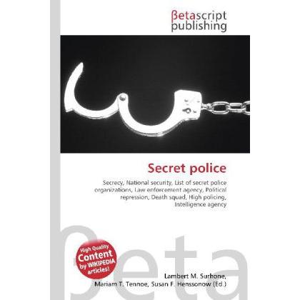 Secret police, Fachbücher von Lambert M. Surhone, Miriam T. Timpledon, Susan F. Marseken