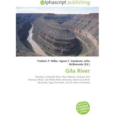 Gila River, Fachbücher von John McBrewster, Agnes F. Vandome, Frederic P. Miller