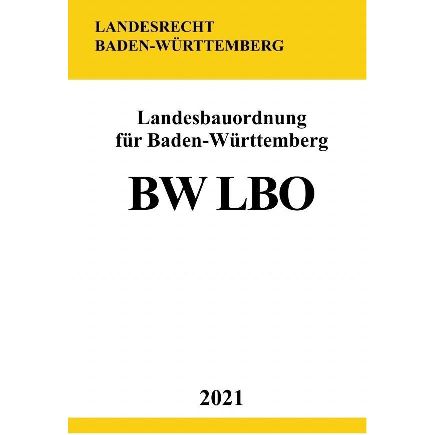 Landesbauordnung für Baden-Württemberg (BW LBO), Fachbücher von Ronny Studier