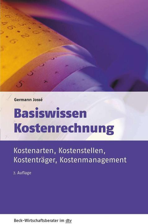 Produktbild Basiswissen Kostenrechnung (Deutsch, Germann Jossé, 2018)