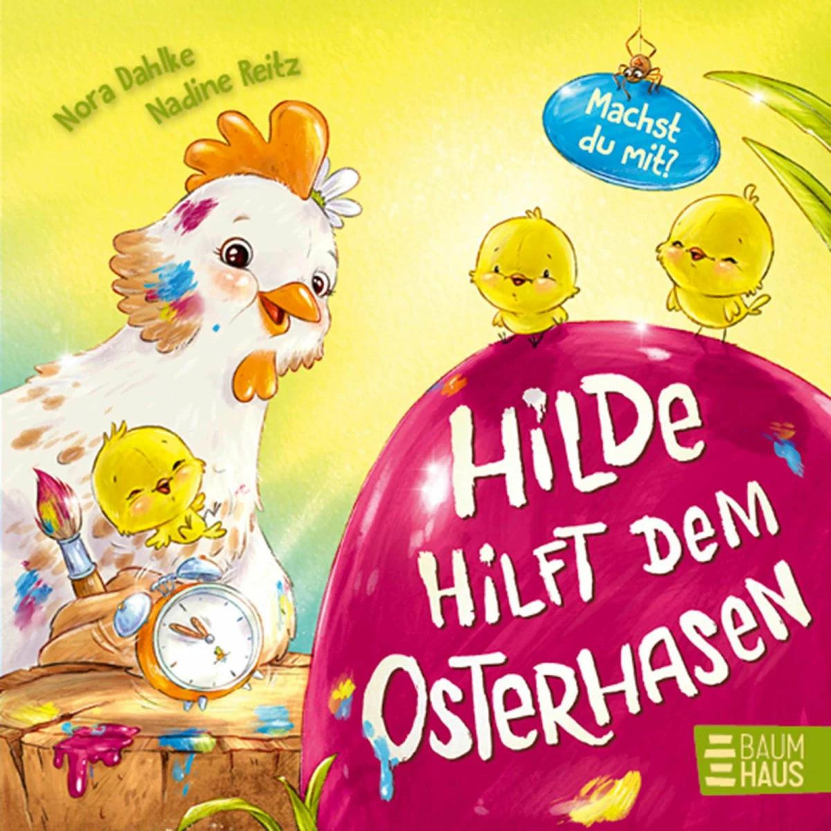 Hilde hilft dem Osterhasen (Pappbilderbuch), Kinderbücher von Nora Dahlke, Nadine Reitz