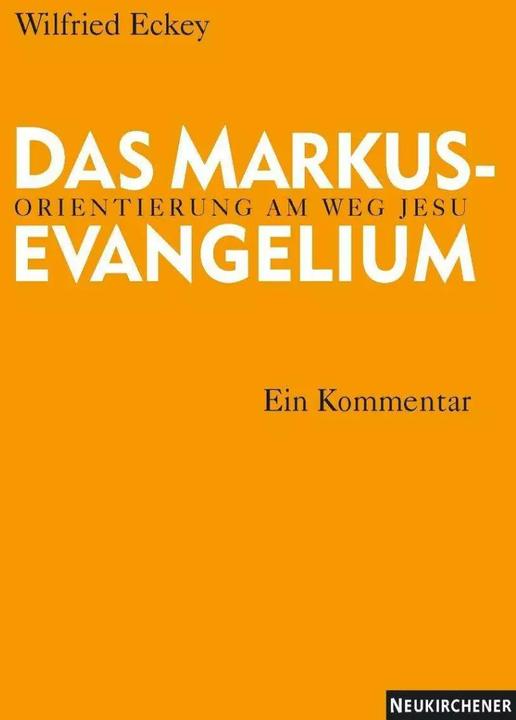 Produktbild Das Markusevangelium (Deutsch, Wilfried Eckey, 2008)