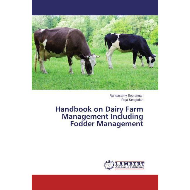 Handbook on Dairy Farm Management Including Fodder Management, Fachbücher von Raja Sengodan, Rangasamy Seerangan