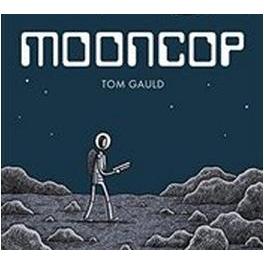 Mooncop, Belletristik von Tom Gauld