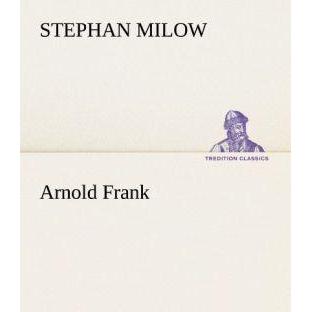 Arnold Frank, Belletristik