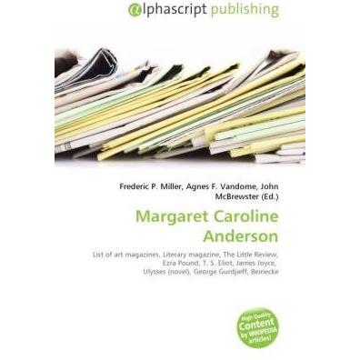 Margaret Caroline Anderson, Fachbücher von Agnes F. Vandome, Frederic P. Miller, John McBrewster