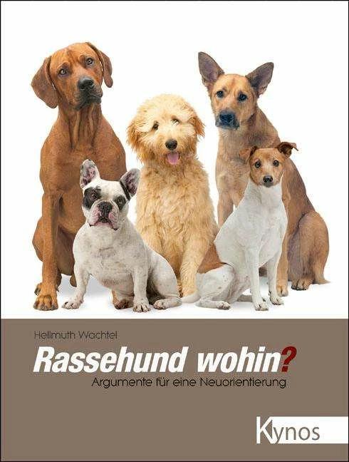 Produktbild Rassehund wohin? (Deutsch, Hellmuth Wachtel, 2012)