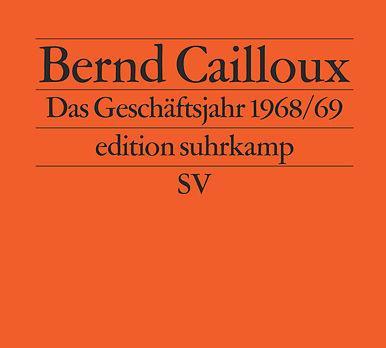 Produktbild Das Geschäftsjahr 1968/69 (Deutsch, Bernd Cailloux, 2005)