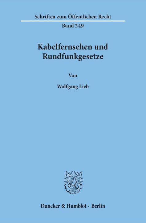 Produktbild Kabelfernsehen und Rundfunkgesetze (Deutsch, Wolfgang Lieb, 1974)