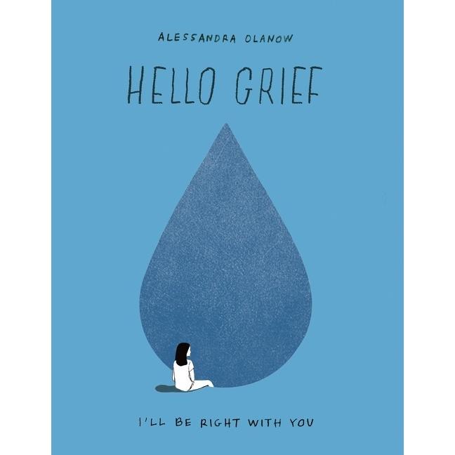 Thumbnail - Hello Grief, Fachbücher von Alessandra Olanow