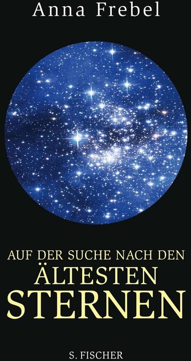 Produktbild Auf der Suche nach den ältesten Sternen (Deutsch, Anna Frebel, 2012)