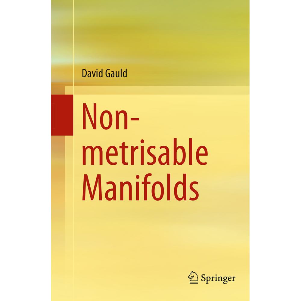 Non-metrisable Manifolds, Fachbücher von David Gauld